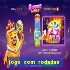 jogo com rodadas gratis sem deposito